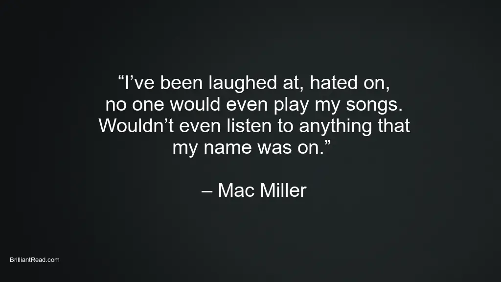 Mac Miller Quotes 