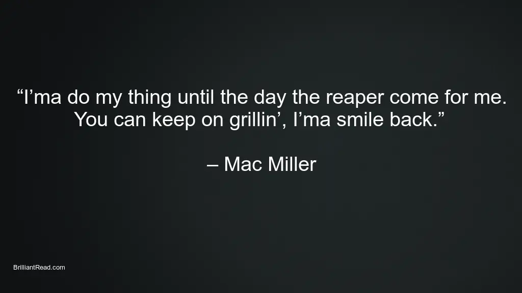 Motivational Mac Miller Quotes