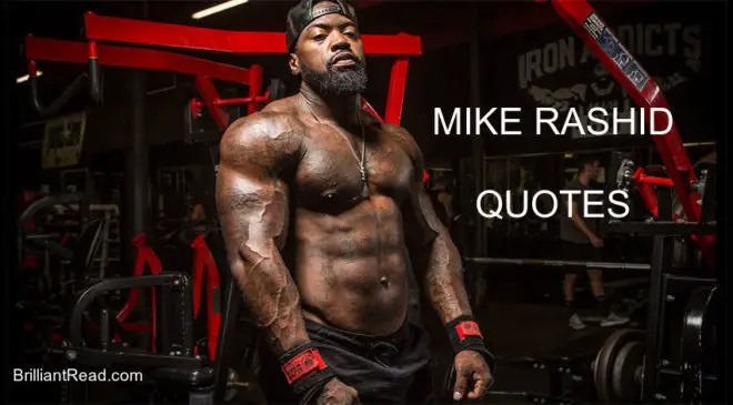 Mike Rashid Quotes life bodybuilding fitness