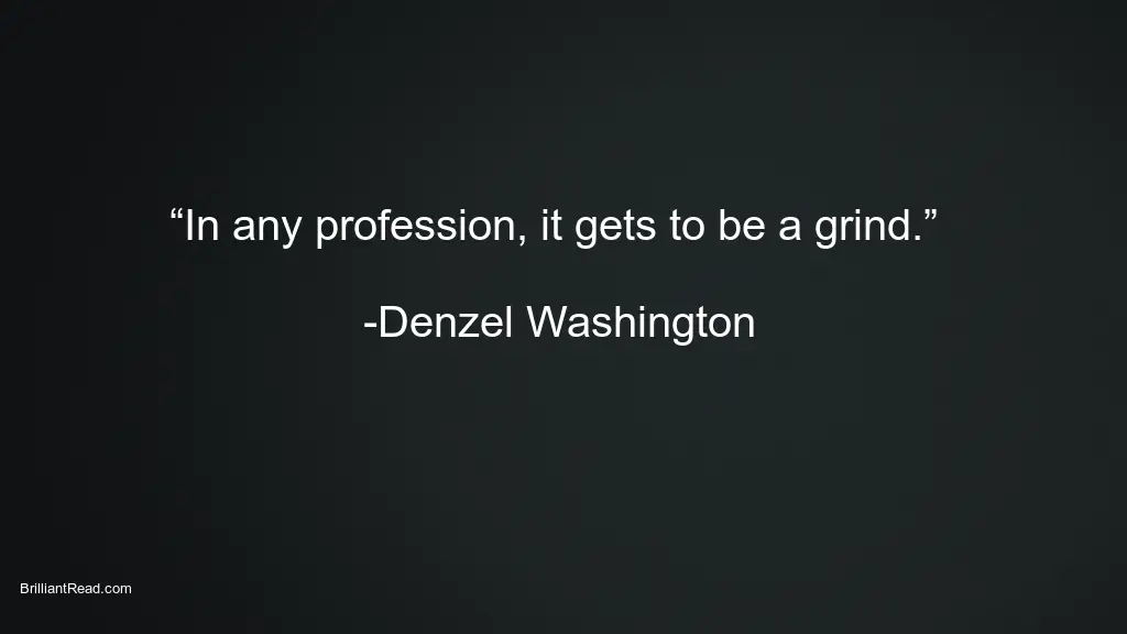 Denzel Washington Best Quotes