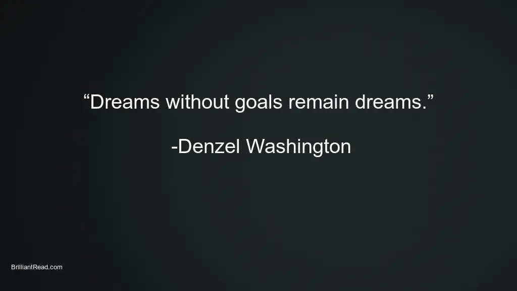 Motivational Quotes of Denzel Washington