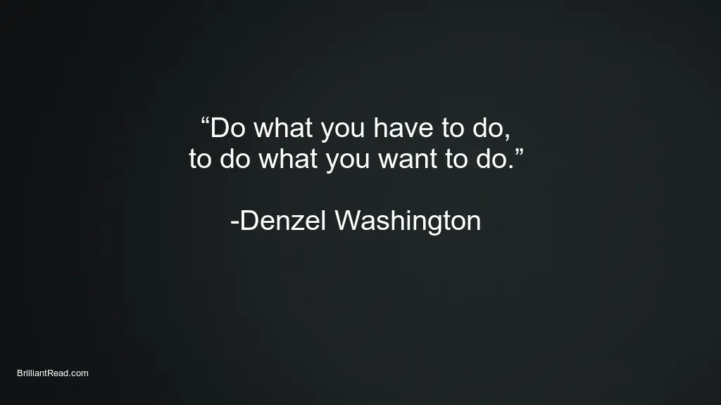 Denzel Washington Motivation Quotes