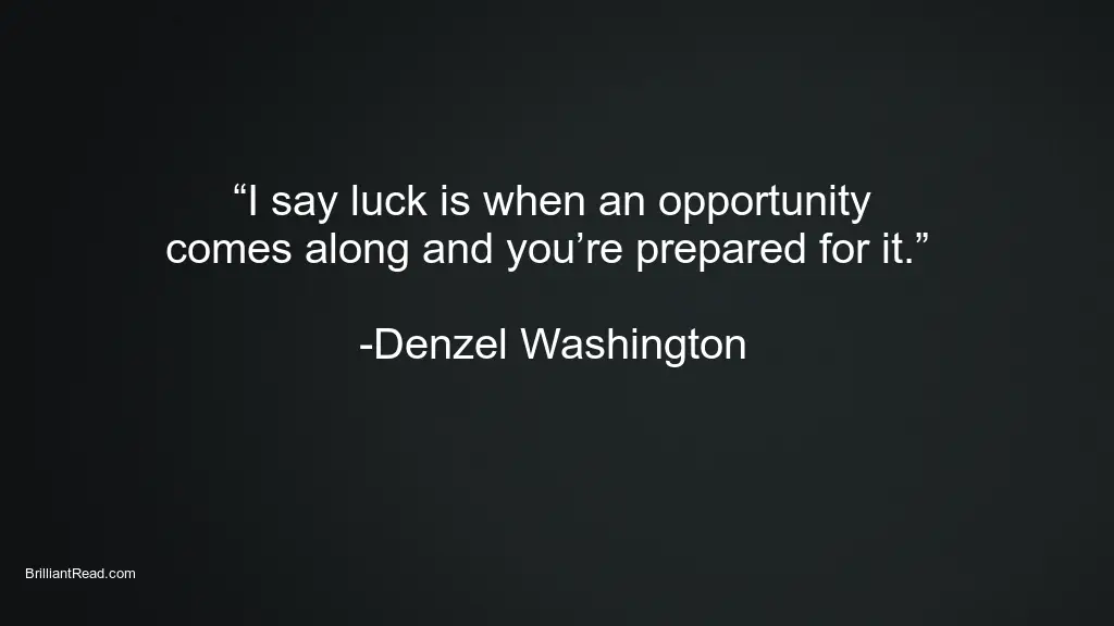 Denzel Washington Best Success Quotes