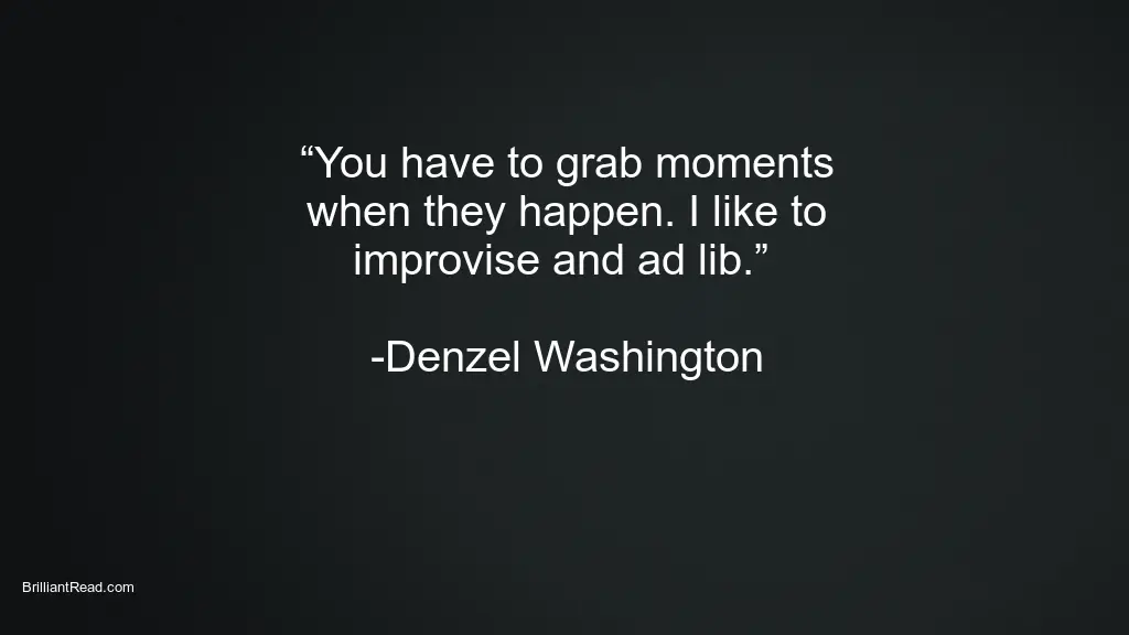 Denzel Washington Best Inspiring Quotes