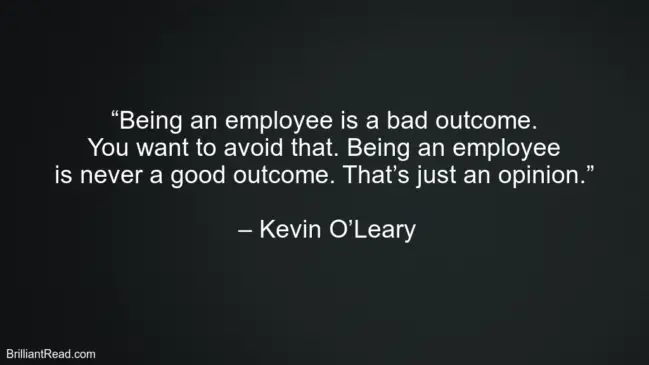 Kevin O'Leary Top Best Quotes