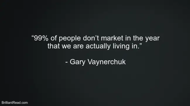 Gary Vaynerchuk Best Success Quotes