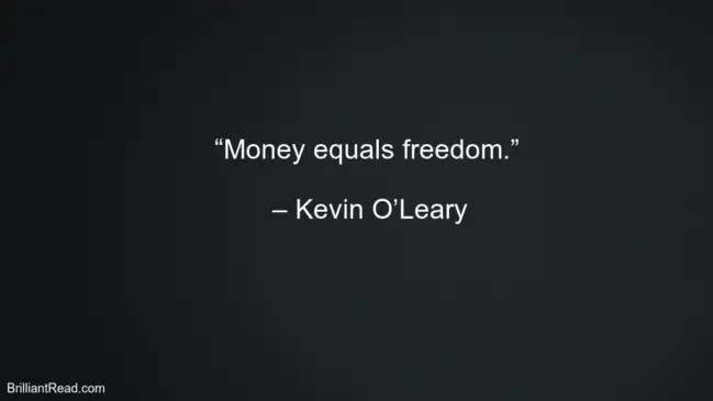 Kevin O'Leary Life Quotes