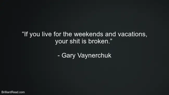 Gary Vaynerchuk Success Quotes