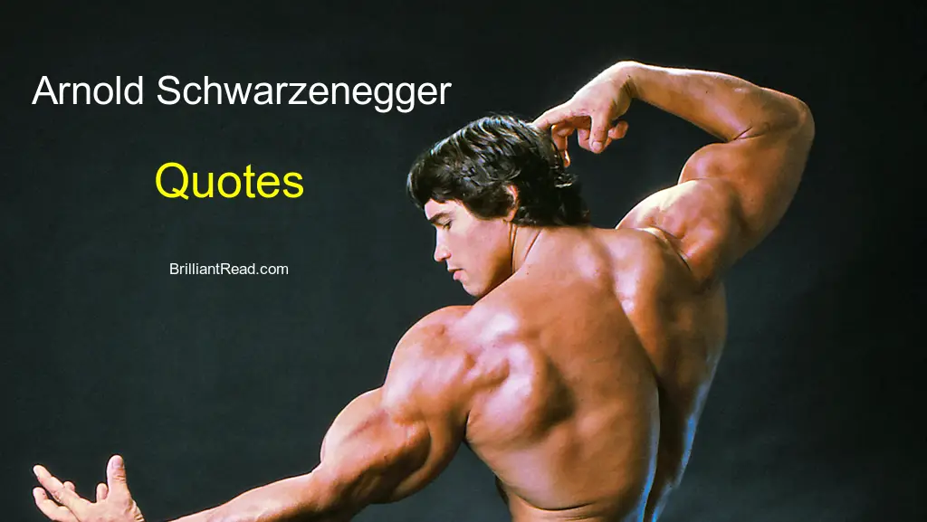 40 Best Arnold Schwarzenegger Quotes Thoughts And Advice