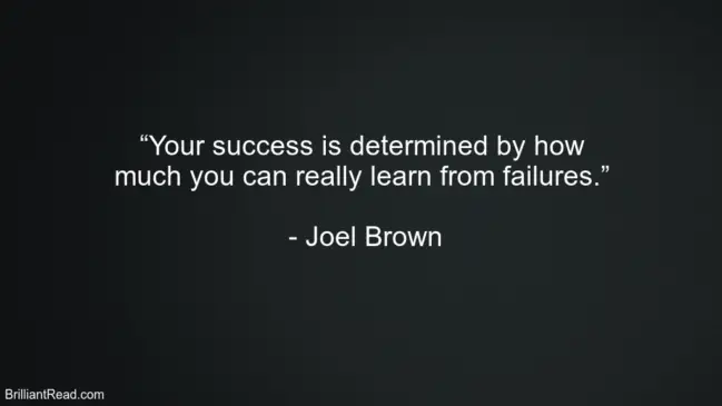 Joel Brown Life Quotes