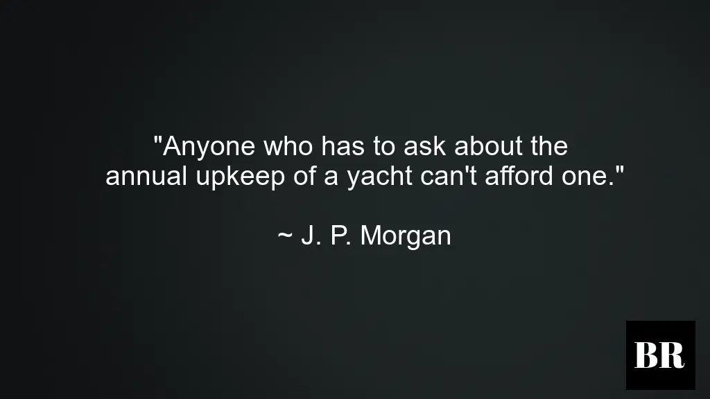 30 Best J. P. Morgan Quotes On Life And Success | BrilliantRead Media