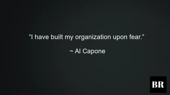 Al Capone Quotes And Thoughts