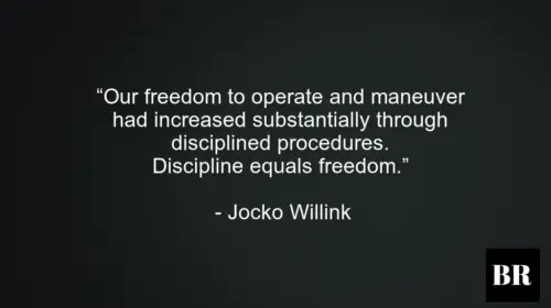 100 Best Jocko Willink Quotes And Advice – BrilliantRead Media