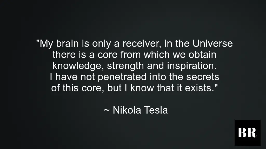 56 Best Nikola Tesla Quotes And Thoughts – BrilliantRead Media