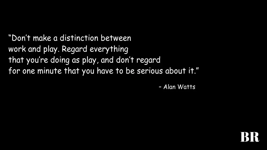 Alan Watts Quotes