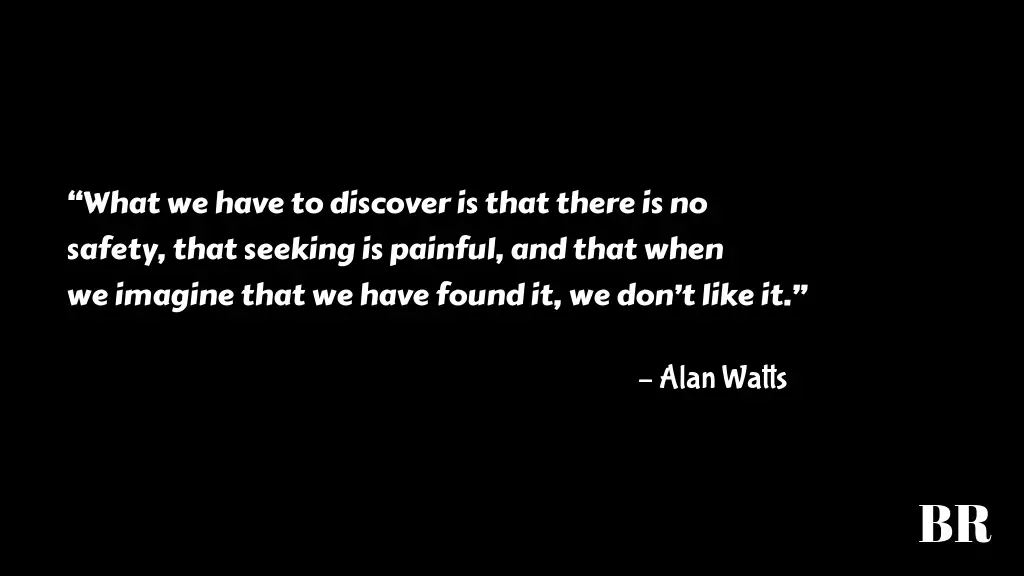 Alan Watts Quotes