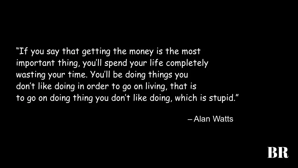 Alan Watts Quotes