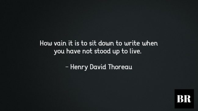 100 Best Henry David Thoreau Quotes, Thoughts And Advice