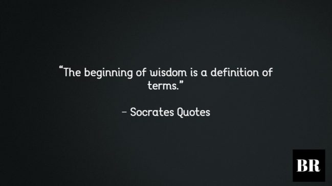 100 Best Socrates Quotes, Advice And Thoughts | BrilliantRead Media