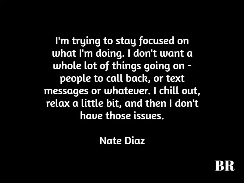 Nate Diaz Quotes