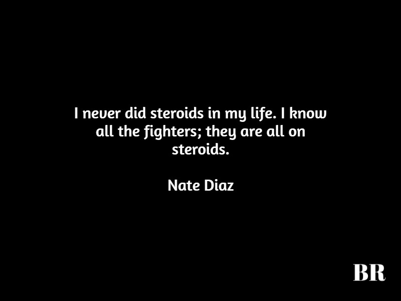 Nate Diaz Quotes