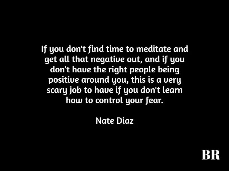 Nate Diaz Quotes