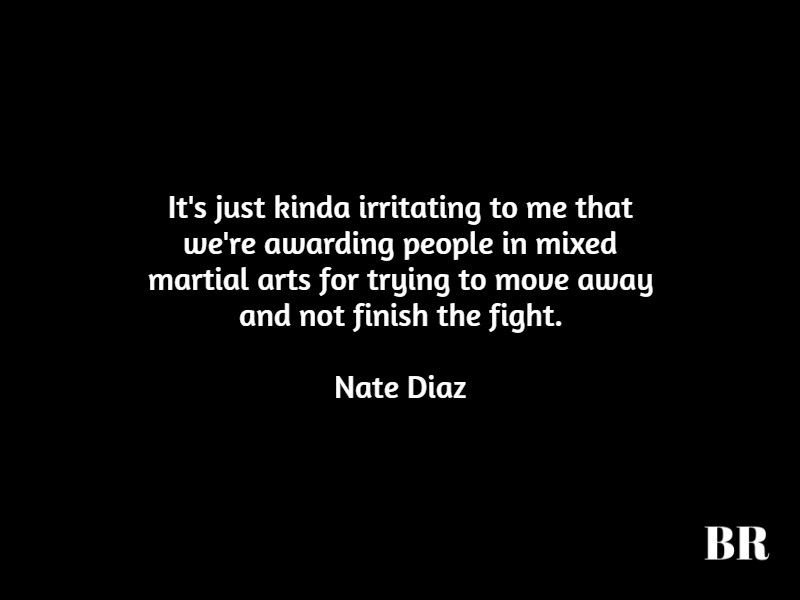 Nate Diaz Quotes