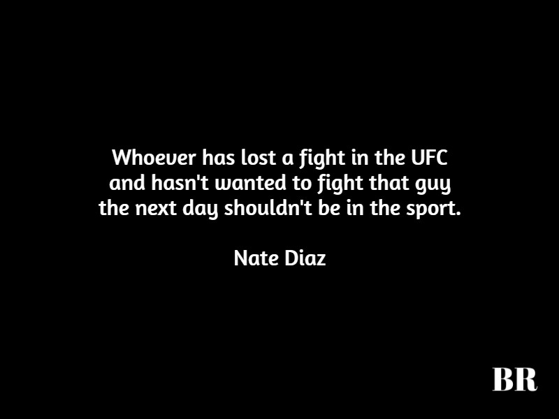 Best Nate Diaz Quotes