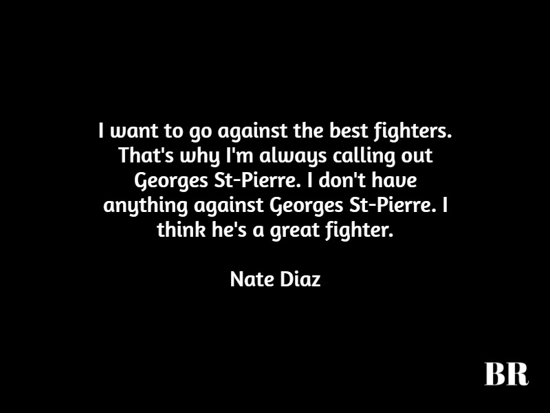 Best Nate Diaz Quotes