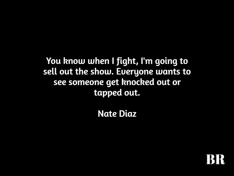 Nate Diaz Quotes