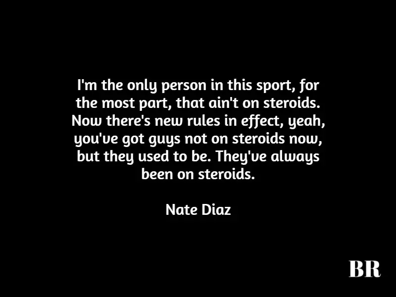 Best Nate Diaz Quotes