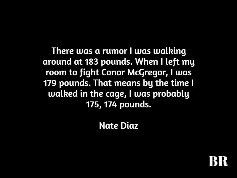 Best Nate Diaz Quotes