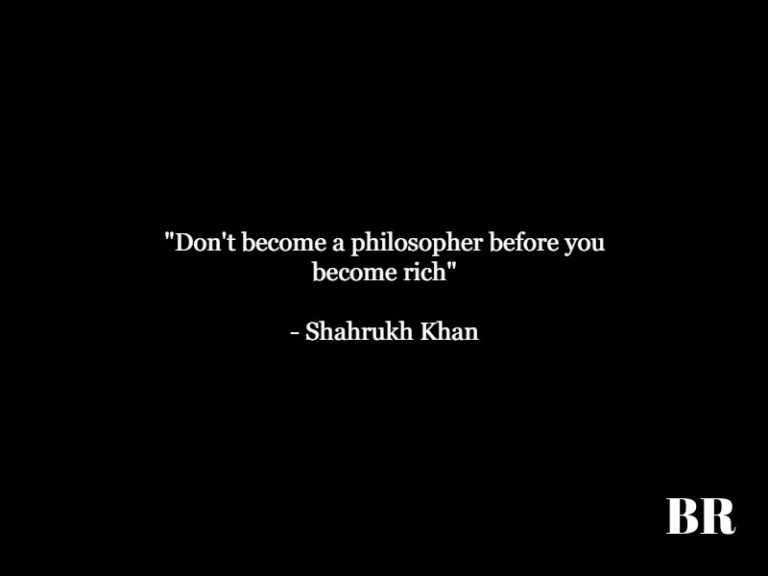 50 Best Shahrukh Khan Quotes And His Networth 2020 - BrilliantRead Media