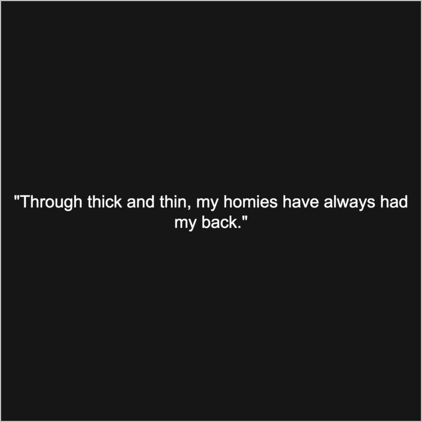 Homies quotes with images