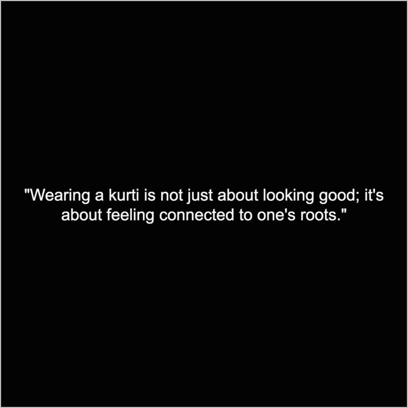 Kurti Quotes for Girls on Culture