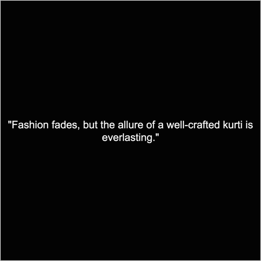 Fashion quotes and captions for Kurtis in trend