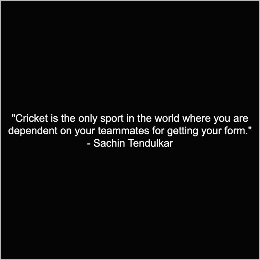 Sachin Tendulkar cricket quotes