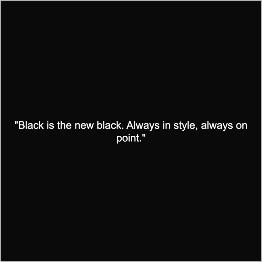 Black is new bold captions